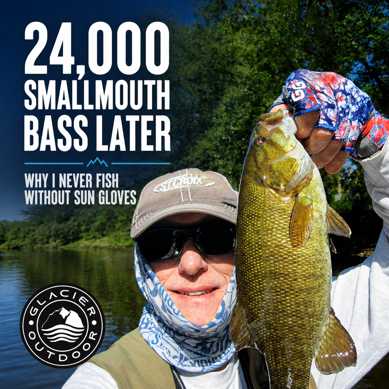 24,000 Smallmouth Bass Later: Why I Never Fish Without Sun Gloves